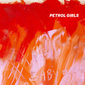 petrol girls baby
