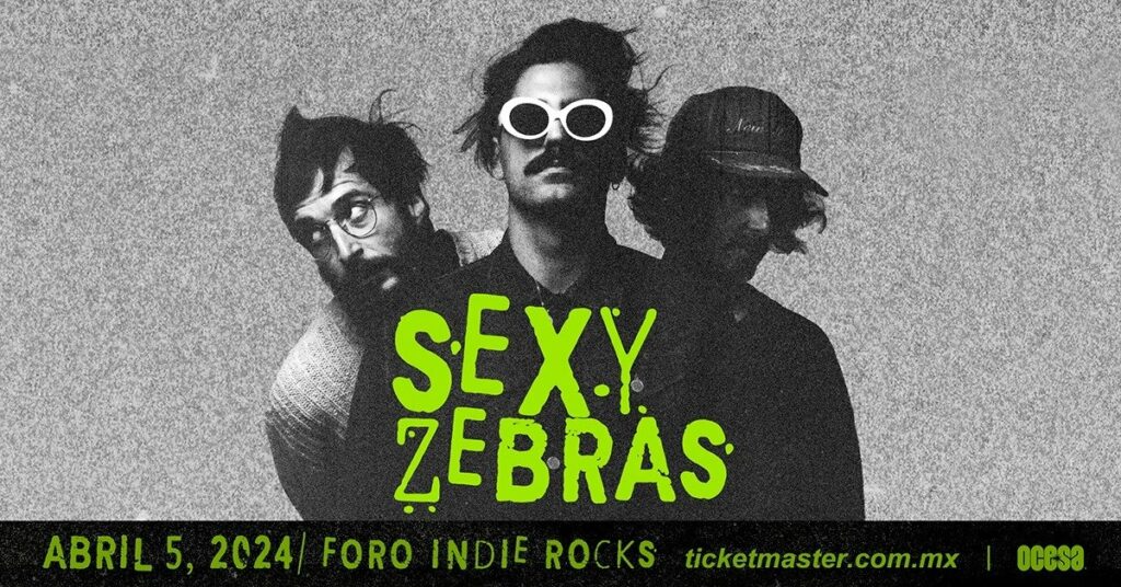 sexy zebras 5 de abril 2024 indierocks