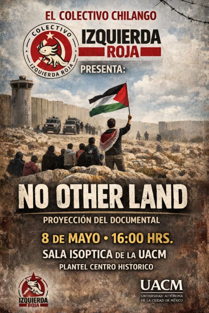 Invitan a la proyección de "No Other Land" en la UACM Centro Histórico 1 UACM Palestina